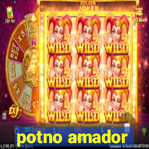 potno amador